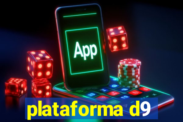 plataforma d9